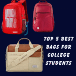 Top 5 Best Bags for College Students in 2025 – Stylish, Spacious & Budget-Friendly Picks!