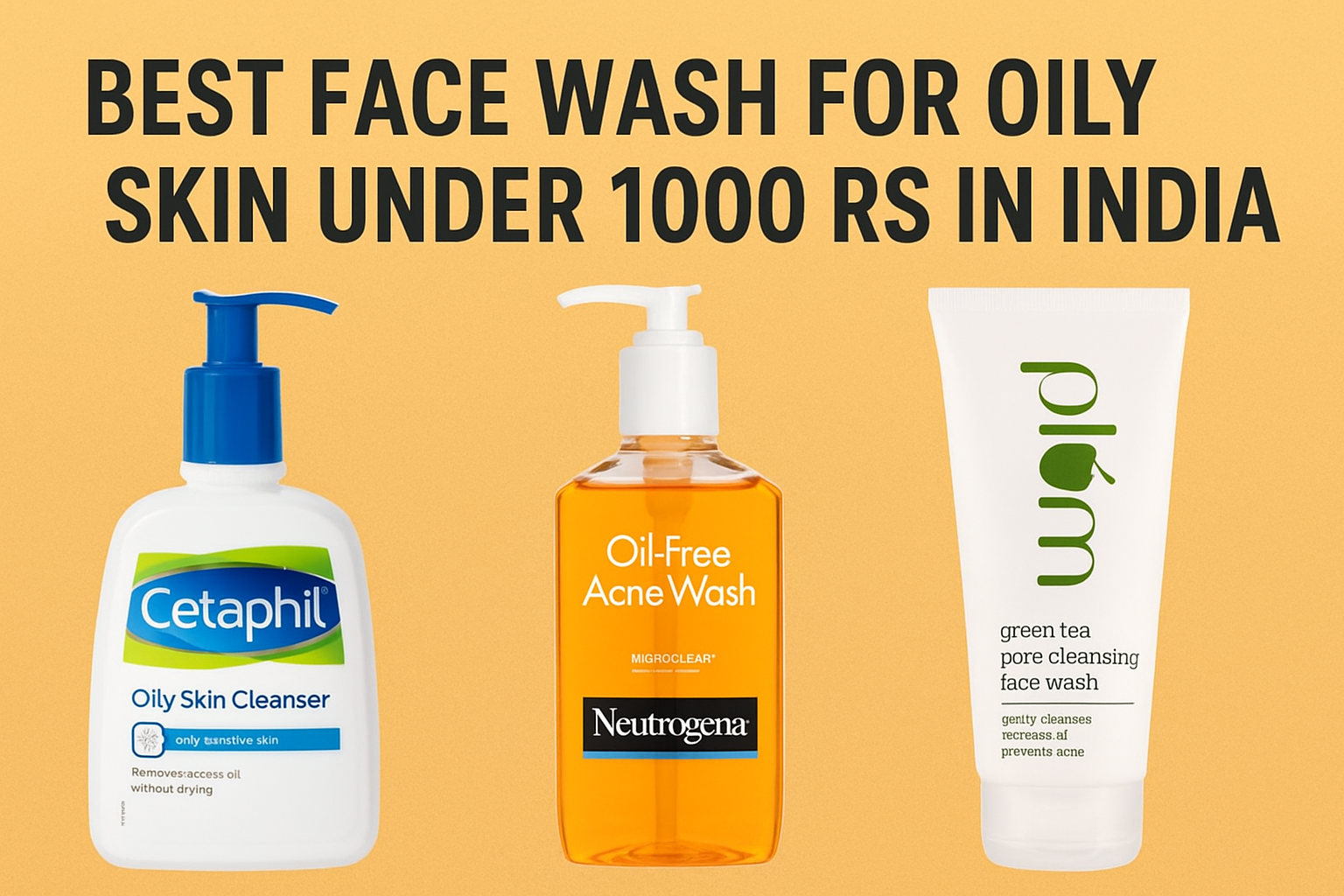You are currently viewing Best Face Wash for Oily Skin Under 1000 Rs in India